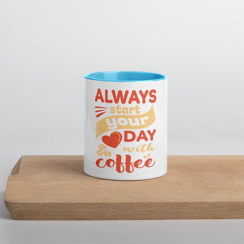 Coffee Mug - Always Start Your Day - Blue